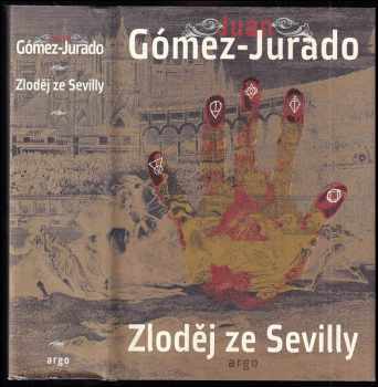 Juan Gómez-Jurado: Zloděj ze Sevilly