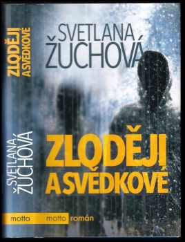 Zloději a svědkové - Svetlana Žuchová (2017, Motto) - ID: 433163