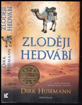 Dirk Husemann: Zloději hedvábí