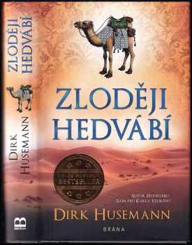 Dirk Husemann: Zloději hedvábí