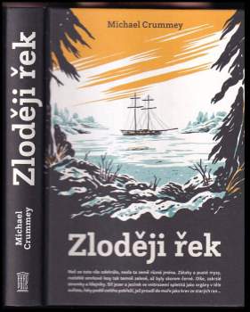 Michael Crummey: Zloději řek