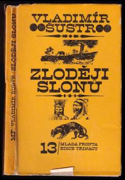 Zloději slonů - Vladimír Šustr (1971, Mladá fronta) - ID: 762411