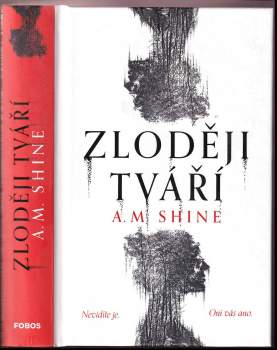 A. Shine: Zloději tváří