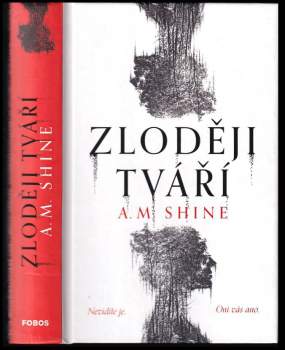 A. Shine: Zloději tváří