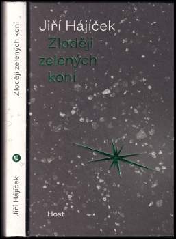 Jiří Hajíček: Zloději zelených koní
