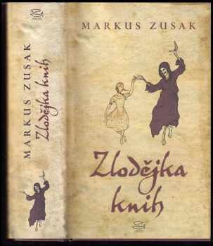 Zlodějka knih - Markus Zusak (2009, Argo) - ID: 1344592