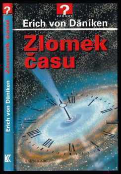 Erich von Däniken: Zlomek času