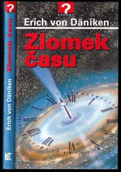 Erich von Däniken: Zlomek času