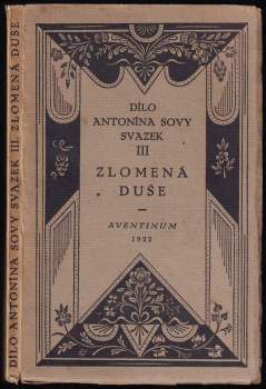 Antonín Sova: Zlomená duše