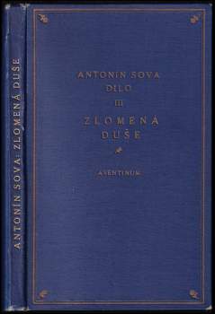 Antonín Sova: Zlomená duše