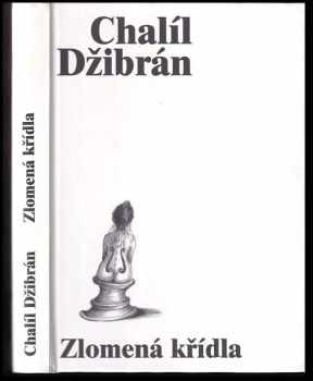 Kahlil Gibran: Zlomená křídla
