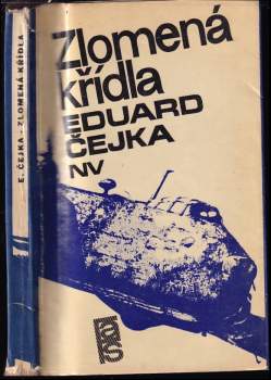 Eduard Čejka: Zlomená křídla