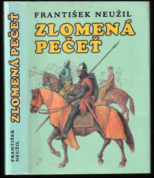 František Neužil: Zlomená pečeť