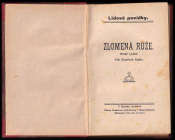 František Šupka: Zlomená růže
