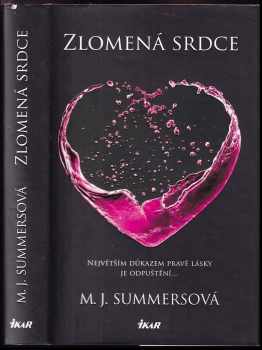 M. J Summers: Zlomená srdce