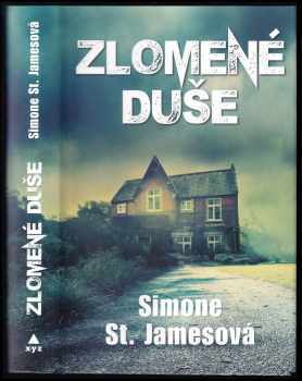 Simone St. James: Zlomené duše