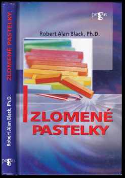 Robert Alan Black: Zlomené pastelky