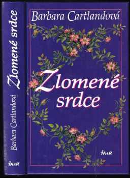 Barbara Cartland: Zlomené srdce