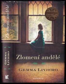 Gemma Liviero: Zlomení andělé