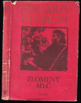Eduard Štorch: Zlomený meč
