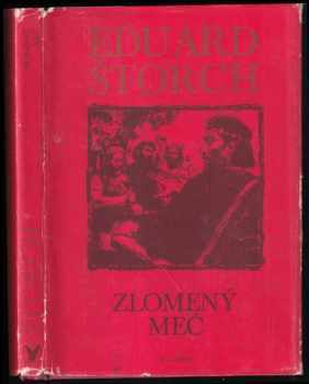 Zlomený meč : povídka o markomanském králi Marobudovi - Eduard Štorch (1978, Albatros) - ID: 92277