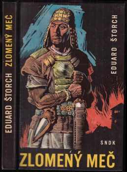 Eduard Štorch: Zlomený meč