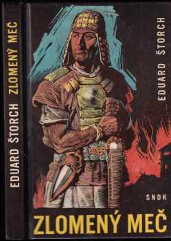 Eduard Štorch: Zlomený meč