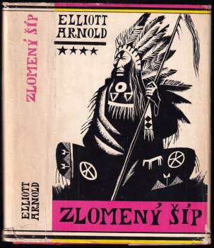 Elliott Arnold: Zlomený šíp