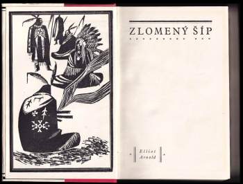 Elliott Arnold: Zlomený šíp