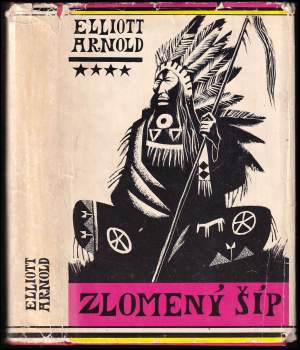 Elliott Arnold: Zlomený šíp