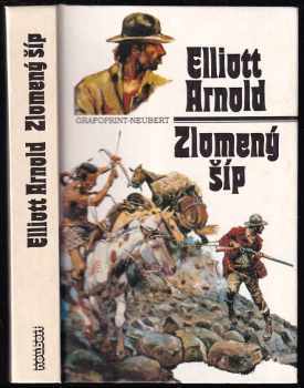 Elliott Arnold: Zlomený šíp