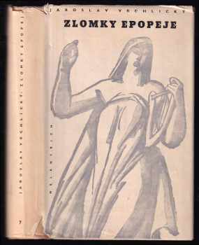 Jaroslav Vrchlický: Zlomky epopeje