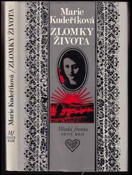 Marie Kudeříková: Zlomky života