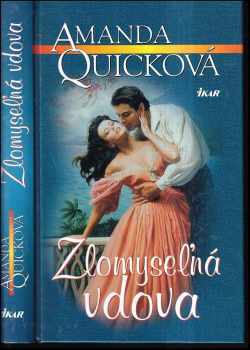 Amanda Quick: Zlomyseľná vdova