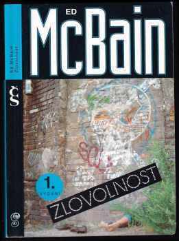 Zlovolnost : příběh z 87. policejního revíru - Ed McBain (1994, Český spisovatel) - ID: 849278