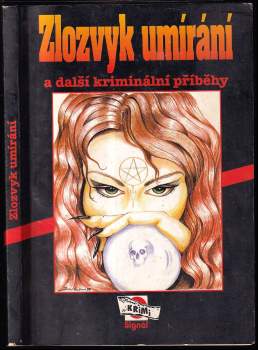 Zlozvyk umírání a další kriminální příběhy