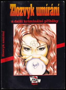 Jana Šouflová: Zlozvyk umírání a další kriminální příběhy