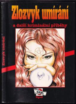 Zlozvyk umírání a další kriminální příběhy