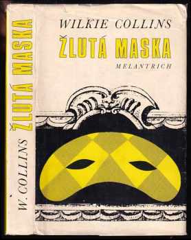 Žlutá maska - Wilkie Collins (1974, Melantrich) - ID: 55676