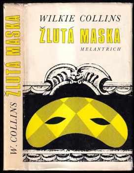 Žlutá maska - Wilkie Collins (1974, Melantrich) - ID: 852478