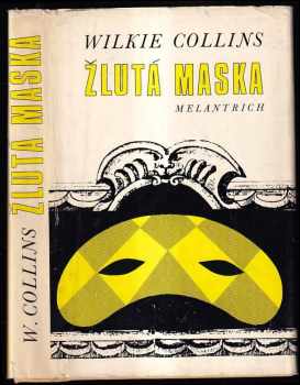 Žlutá maska - Wilkie Collins (1974, Melantrich) - ID: 696933