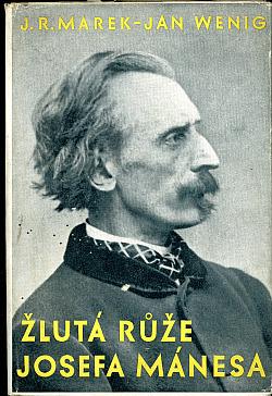 Žlutá růže Josefa Mánesa