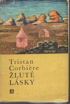 Tristan Corbière: Žluté lásky