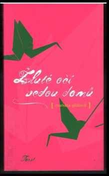 Žluté oči vedou domů