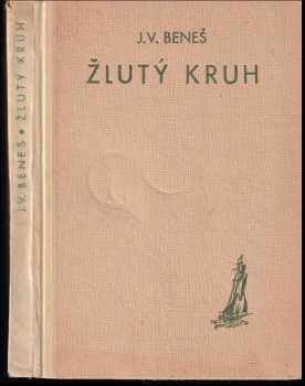 Jiří V Beneš: Žlutý kruh