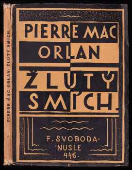 Žlutý smích - Pierre Mac Orlan (1925, Svoboda) - ID: 427113