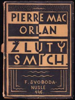 Žlutý smích - Pierre Mac Orlan (1925, Svoboda) - ID: 797998
