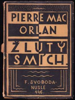 Pierre Mac Orlan: Žlutý smích