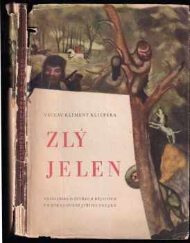 Václav Kliment Klicpera: Zlý jelen