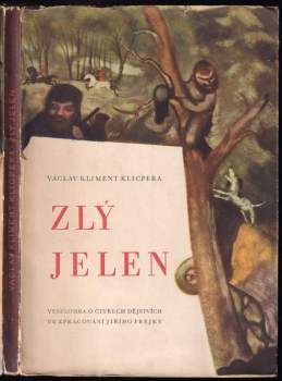 Václav Kliment Klicpera: Zlý jelen